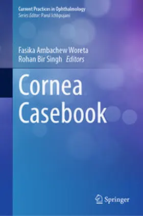 Woreta / Singh |  Cornea Casebook | eBook | Sack Fachmedien