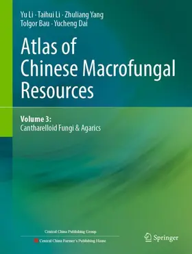 Li / Dai / Yang |  Atlas of Chinese Macrofungal Resources | Buch |  Sack Fachmedien