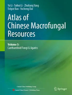 Li / Yang / Bau |  Atlas of Chinese Macrofungal Resources | eBook | Sack Fachmedien