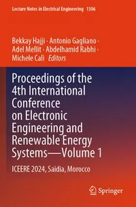 Hajji / Gagliano / Mellit |  Proceedings of the 4th International Conference on Electronic Engineering and Renewable Energy Systems-Volume 1 | Buch |  Sack Fachmedien