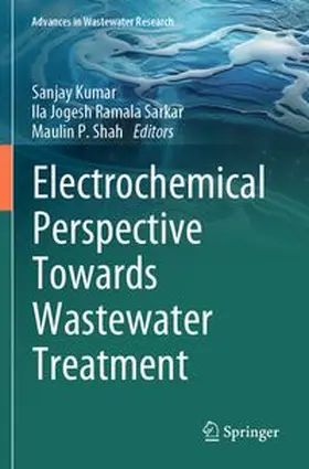Kumar / Sarkar / Shah |  Electrochemical Perspective Towards Wastewater Treatment | Buch |  Sack Fachmedien