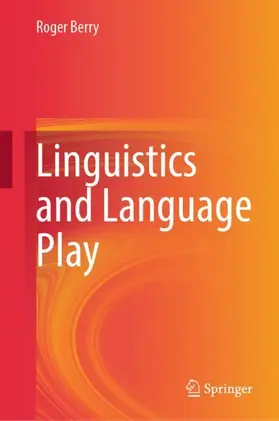 Berry |  Linguistics and Language Play | Buch |  Sack Fachmedien