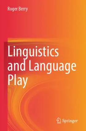 Berry |  Linguistics and Language Play | Buch |  Sack Fachmedien