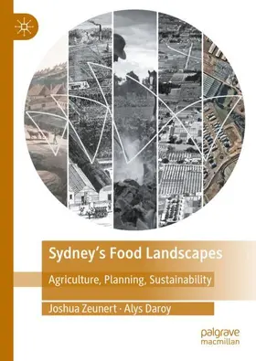 Daroy / Zeunert |  Sydney's Food Landscapes | Buch |  Sack Fachmedien