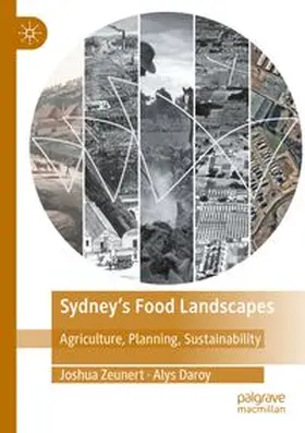 Zeunert / Daroy |  Sydney's Food Landscapes | Buch |  Sack Fachmedien
