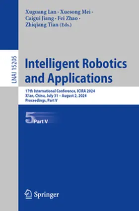 Lan / Mei / Jiang | Intelligent Robotics and Applications | E-Book | sack.de