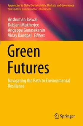 Jaswal / Mukherjee / Gunasekaran | Green Futures | Buch | 978-981-960845-4 | www.sack.de