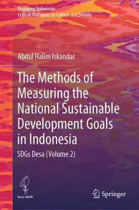 Iskandar |  The Methods of Measuring the National Sustainable Development Goals in Indonesia | Buch |  Sack Fachmedien