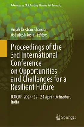 Sharma / Joshi | Proceedings of the 3rd International Conference on Opportunities and Challenges for a Resilient Future | E-Book | sack.de