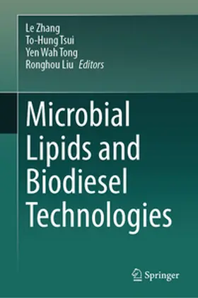 Zhang / Tsui / Tong | Microbial Lipids and Biodiesel Technologies | E-Book | sack.de