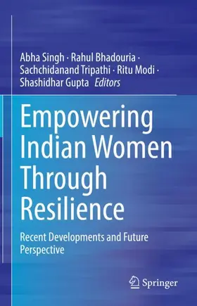 Singh / Bhadouria / Gupta | Empowering Indian Women Through Resilience | Buch | 978-981-960985-7 | www.sack.de