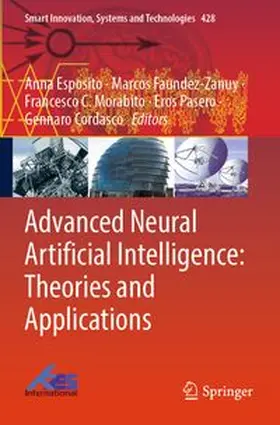 Esposito / Faundez-Zanuy / Morabito | Advanced Neural Artificial Intelligence: Theories and Applications | Buch | 978-981-960996-3 | www.sack.de