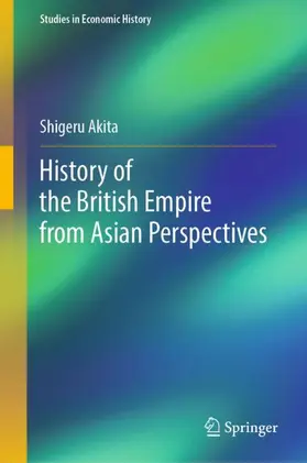 Akita |  History of the British Empire from Asian Perspectives | Buch |  Sack Fachmedien