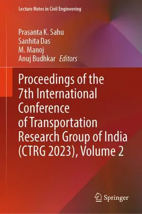 Sahu / Budhkar / Das |  Proceedings of the 7th International Conference of Transportation Research Group of India (CTRG 2023), Volume 2 | Buch |  Sack Fachmedien