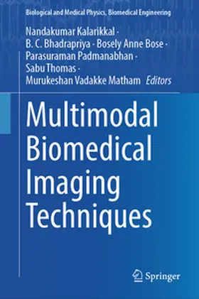 Kalarikkal / Bhadrapriya / Anne Bose |  Multimodal Biomedical Imaging Techniques | eBook | Sack Fachmedien
