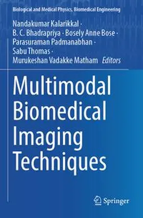 Kalarikkal / Bhadrapriya / Anne Bose |  Multimodal Biomedical Imaging Techniques | Buch |  Sack Fachmedien