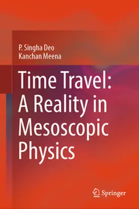 Deo / Meena | Time Travel: A Reality in Mesoscopic Physics | E-Book | www.sack.de