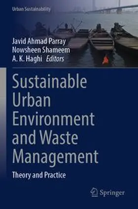 Parray / Shameem / Haghi |  Sustainable Urban Environment and Waste Management | Buch |  Sack Fachmedien
