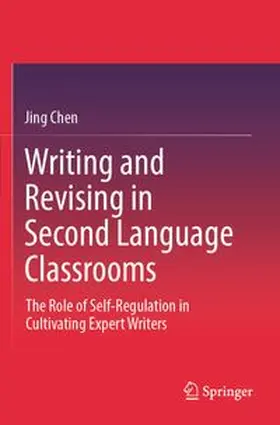Chen |  Writing and Revising in Second Language Classrooms | Buch |  Sack Fachmedien