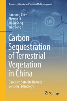 Chen / Li / Song |  Carbon Sequestration of Terrestrial Vegetation in China | eBook | Sack Fachmedien
