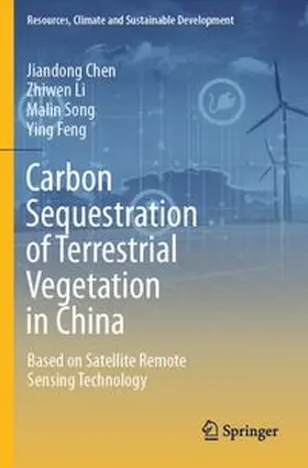 Chen / Li / Song | Carbon Sequestration of Terrestrial Vegetation in China | Buch | 978-981-961251-2 | www.sack.de