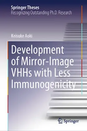 Aoki | Development of Mirror-Image VHHs with Less Immunogenicity | E-Book | www.sack.de