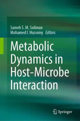 Husseiny / Soliman |  Metabolic Dynamics in Host-Microbe Interaction | Buch |  Sack Fachmedien