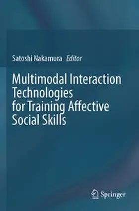 Nakamura |  Multimodal Interaction Technologies for Training Affective Social Skills | Buch |  Sack Fachmedien