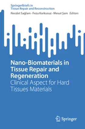 Saglam / Saglam / Korkusuz |  Nano-Biomaterials in Tissue Repair and Regeneration | eBook | Sack Fachmedien