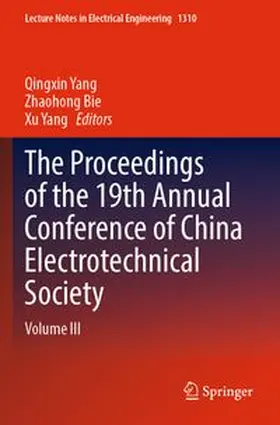 Yang / Bie |  The Proceedings of the 19th Annual Conference of China Electrotechnical Society | Buch |  Sack Fachmedien