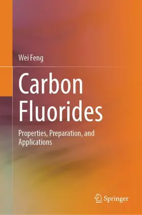 Feng |  Carbon Fluorides | Buch |  Sack Fachmedien