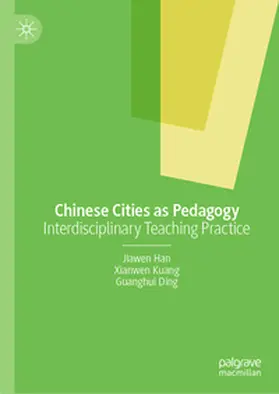 Han / Kuang / Ding |  Chinese Cities as Pedagogy | eBook | Sack Fachmedien