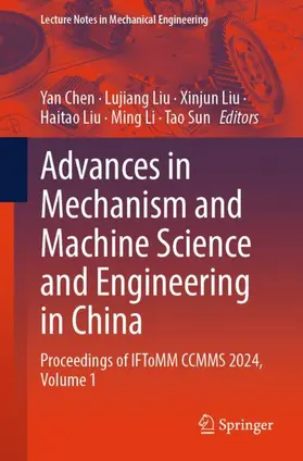 Chen / Liu / Sun |  Advances in Mechanism and Machine Science and Engineering in China | Buch |  Sack Fachmedien