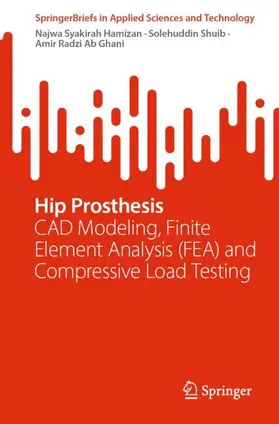 Hamizan / Ab Ghani / Shuib |  Hip Prosthesis | Buch |  Sack Fachmedien