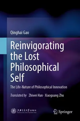Gao |  Reinvigorating the Lost Philosophical Self | Buch |  Sack Fachmedien