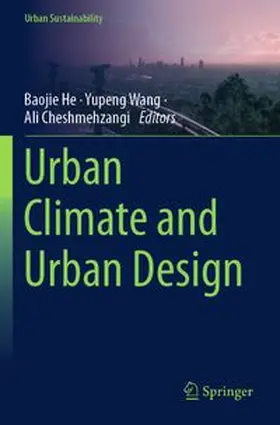He / Wang / Cheshmehzangi |  Urban Climate and Urban Design | Buch |  Sack Fachmedien