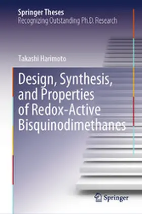 Harimoto |  Design, Synthesis, and Properties of Redox-Active Bisquinodimethanes | eBook | Sack Fachmedien