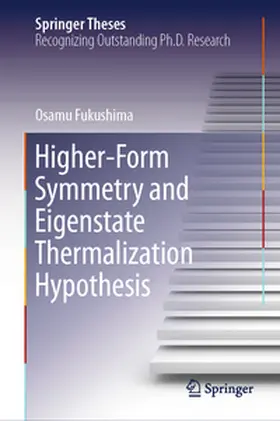 Fukushima | Higher-Form Symmetry and Eigenstate Thermalization Hypothesis | E-Book | www.sack.de