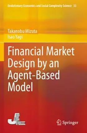 Mizuta / Yagi |  Financial Market Design by an Agent-Based Model | Buch |  Sack Fachmedien