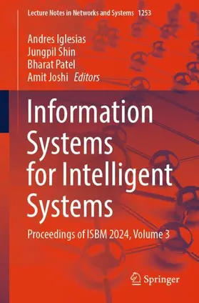 Iglesias / Joshi / Shin |  Information Systems for Intelligent Systems | Buch |  Sack Fachmedien