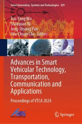 Wu / Chu / Ni |  Advances in Smart Vehicular Technology, Transportation, Communication and Applications | Buch |  Sack Fachmedien