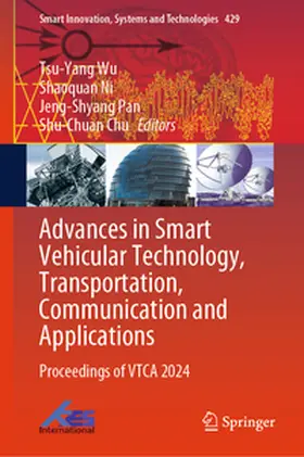Wu / Ni / Pan |  Advances in Smart Vehicular Technology, Transportation, Communication and Applications | eBook | Sack Fachmedien
