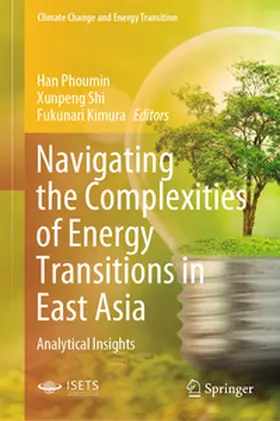 Phoumin / Shi / Kimura |  Navigating the Complexities of Energy Transitions in East Asia | eBook | Sack Fachmedien