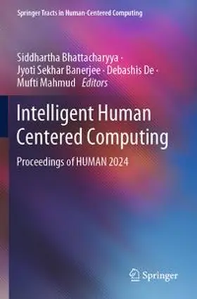 Bhattacharyya / Banerjee / De |  Intelligent Human Centered Computing | Buch |  Sack Fachmedien