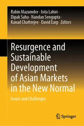 Mazumder / Lahiri / Saha |  Resurgence and Sustainable Development of Asian Markets in the New Normal | eBook | Sack Fachmedien
