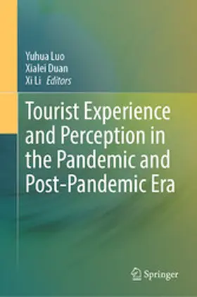Luo / Duan / Li | Tourist Experience and Perception in the Pandemic and Post-Pandemic Era | E-Book | www.sack.de