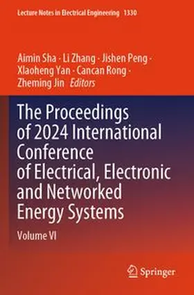 Sha / Zhang / Peng |  The Proceedings of 2024 International Conference of Electrical, Electronic and Networked Energy Systems | Buch |  Sack Fachmedien