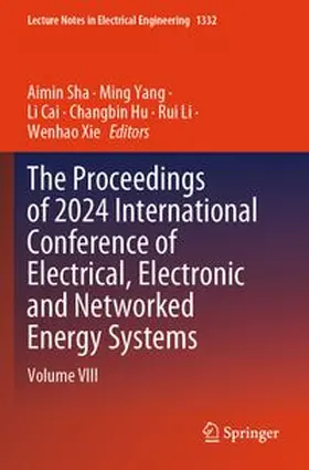 Sha / Yang / Cai |  The Proceedings of 2024 International Conference of Electrical, Electronic and Networked Energy Systems | Buch |  Sack Fachmedien