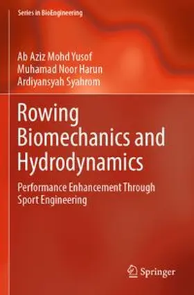 Mohd Yusof / Harun / Syahrom |  Rowing Biomechanics and Hydrodynamics | Buch |  Sack Fachmedien