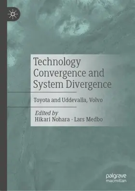 Medbo / Nohara |  Technology Convergence and System Divergence | Buch |  Sack Fachmedien